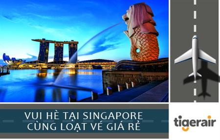 Tiger Airway mở thêm loạt vé giá rẻ đến Singapore